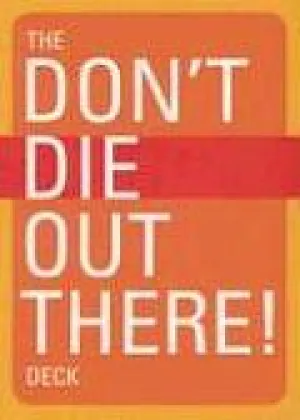 Mountaineers Books - Don't Die Out There Card Deck